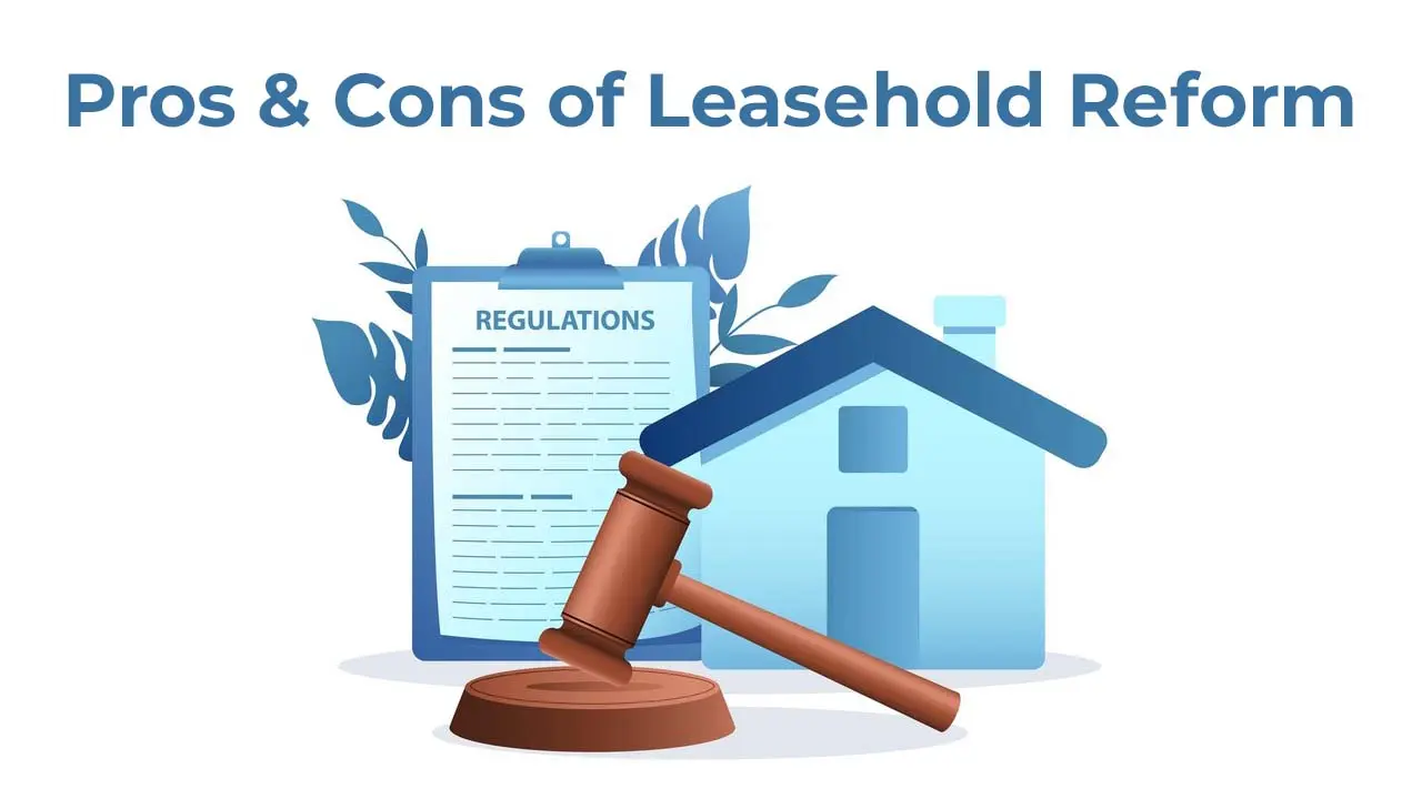 Pros & Cons of Leasehold Reform